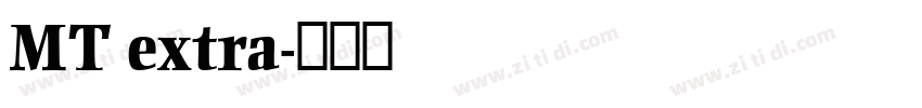 MT extra字体转换